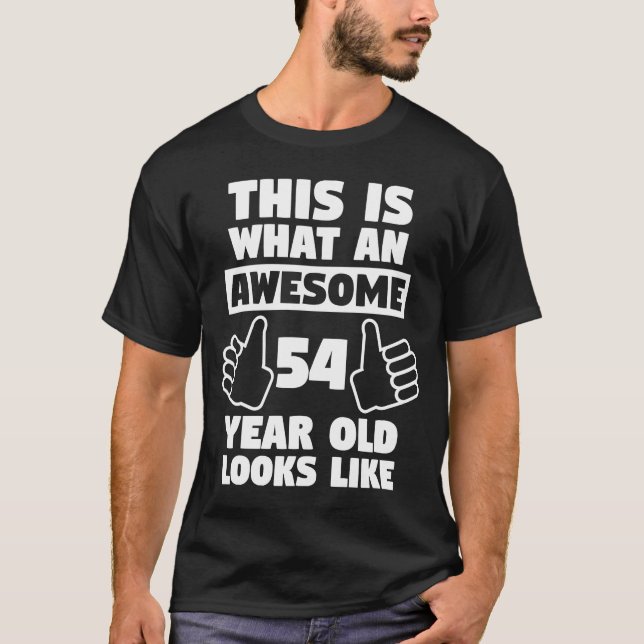 Awesome 54 Year Old Birthday   54Th Birthday T-Shirt (Front)