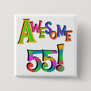 Awesome 55 Birthday T-shirts and Gifts 15 Cm Square Badge