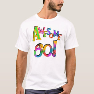 Awesome 60 Birthday T-shirts and Gifts