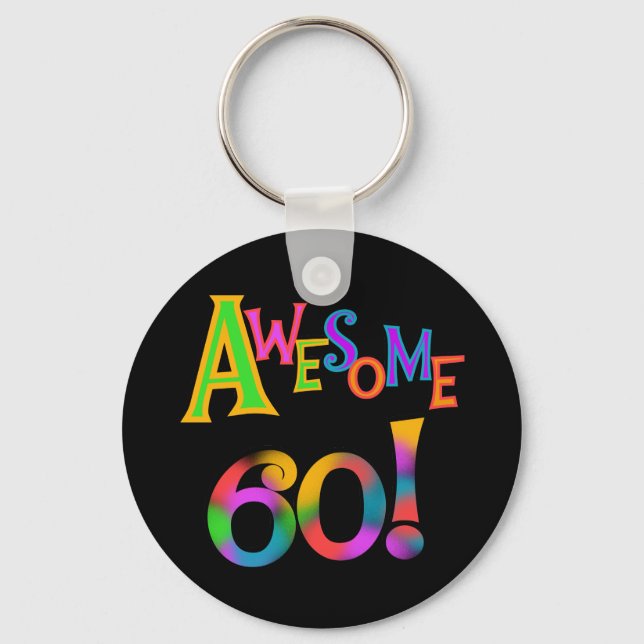 Awesome 60 Birthday T-shirts and Gifts Key Ring (Front)