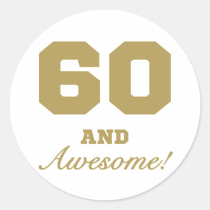 Awesome 60th Birthday Classic Round Sticker