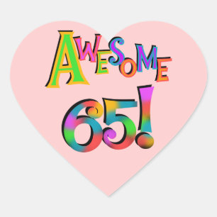 Awesome 65 Birthday Tshirts and Gifts Heart Sticker