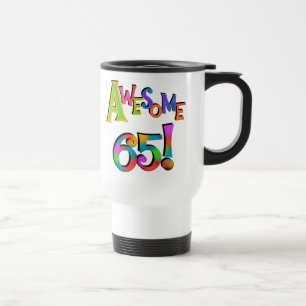 Awesome 65 Birthday Tshirts and Gifts Travel Mug