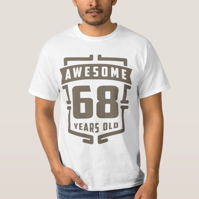 Awesome 68 Years Old T-Shirt (Front)