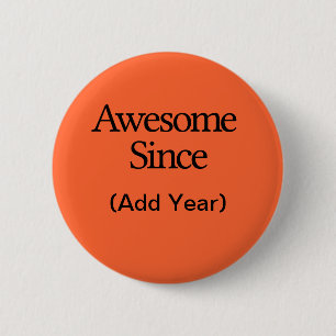 Awesome 6 Cm Round Badge