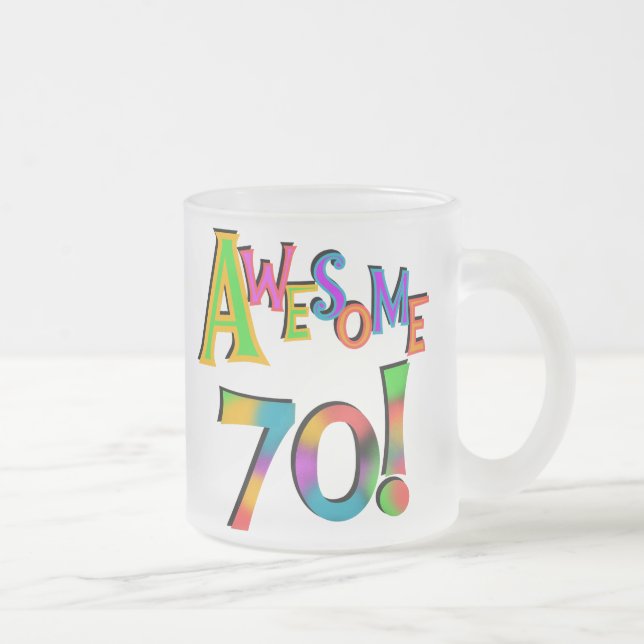 Awesome 70 Birthday T-shirts and Gifts Frosted Glass Coffee Mug (Right)