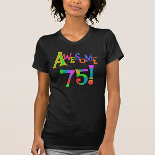 Awesome 75 Birthday T-shirts and Gifts