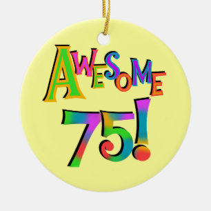 Awesome 75 Birthday T-shirts and Gifts Ceramic Tree Decoration