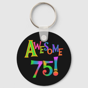 Awesome 75 Birthday T-shirts and Gifts Key Ring