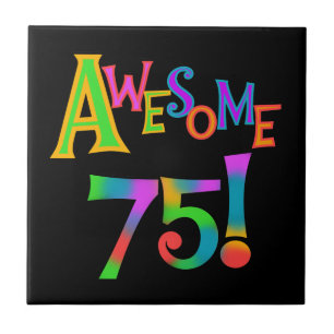 Awesome 75 Birthday T-shirts and Gifts Tile