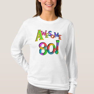 Awesome 80 Birthday T-shirts and Gifts