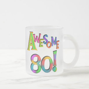 Awesome 80 Birthday T-shirts and Gifts Frosted Glass Coffee Mug