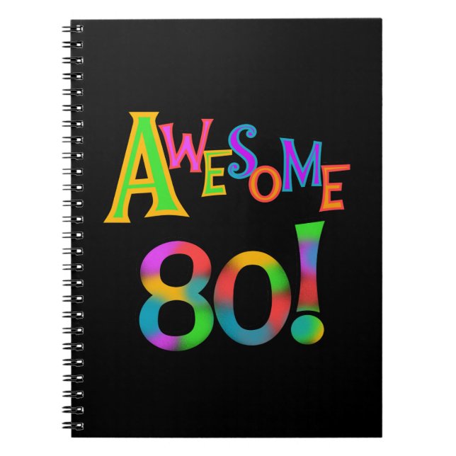 Awesome 80 Birthday T-shirts and Gifts Notebook (Front)