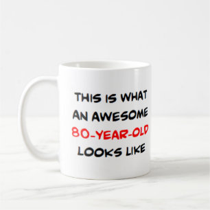 awesome 80 year old coffee mug