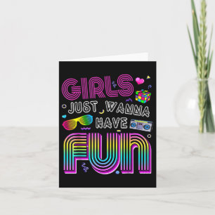 Awesome 80s Girls Just Wanna Have Fun 1980s  Card