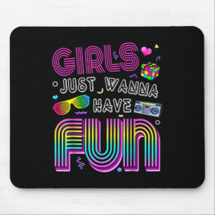 Awesome 80s Girls Just Wanna Have Fun 1980s  Mouse Pad
