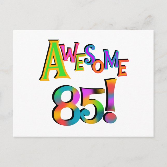 Awesome 85 Birthday T-shirts and Gifts Postcard (Front)