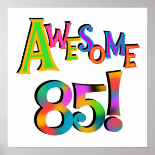 Awesome 85 Birthday T-shirts and Gifts Poster
