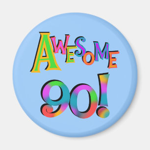 Awesome 90 Birthday T-shirts and Gifs Magnet