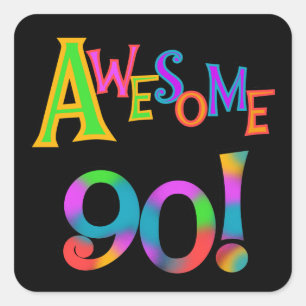 Awesome 90 Birthday T-shirts and Gifs Square Sticker