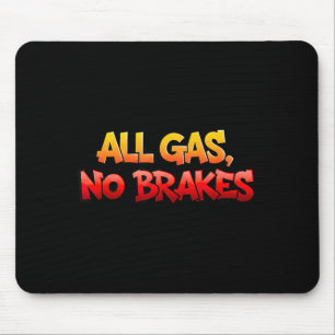 Awesome All Gas Brakes Emblem for Adults and Kids Mouse Pad