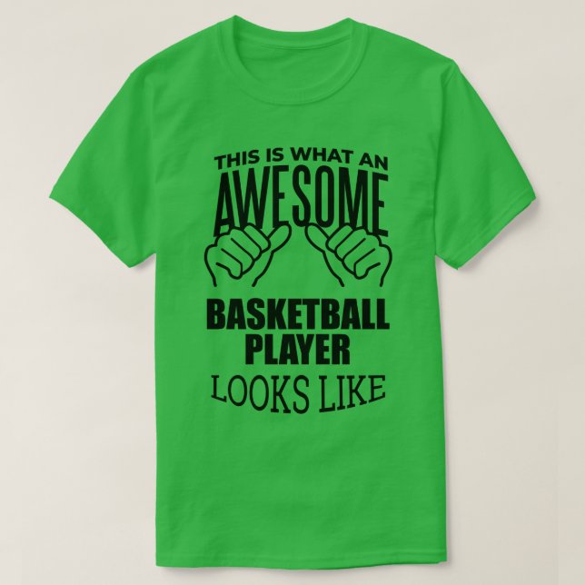 Awesome And Funny This Is What An Awesome Basketba T-Shirt (Design Front)