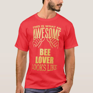 Awesome And Funny This Is What An Awesome Bee (2) T-Shirt