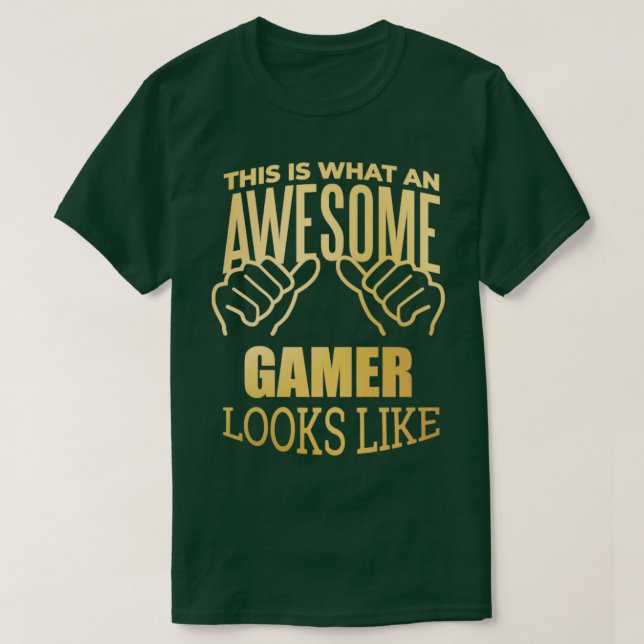 Awesome And Funny This Is What An Awesome Gamer T-Shirt (Design Front)