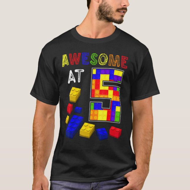 Awesome At 5 Years Old Block Brick Builder Kids 5t T-Shirt (Front)