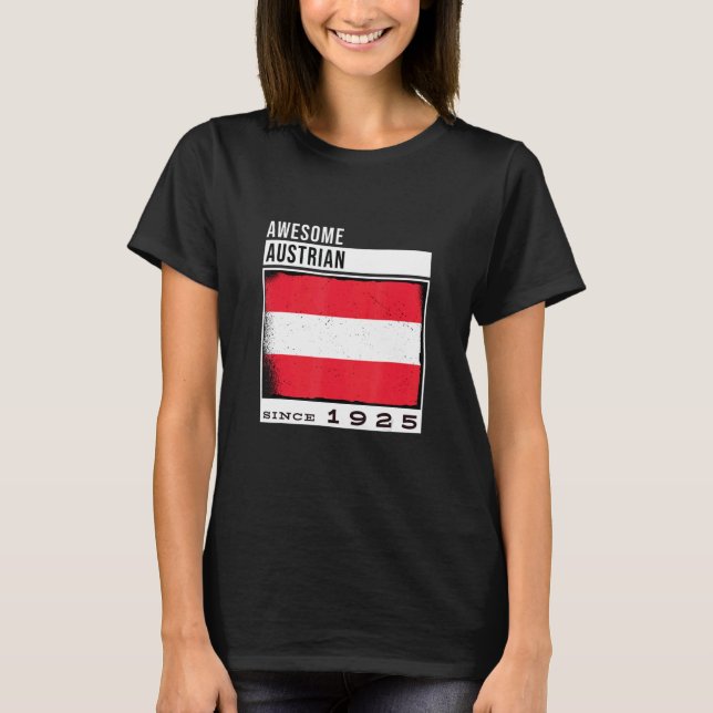 Awesome Austrian Since 1925  Austrian 97th Birthda T-Shirt (Front)