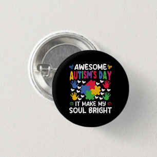 Awesome Autism's Day It Make My Soul Bright Hearts 3 Cm Round Badge