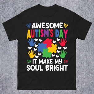 Awesome Autism's Day It Make My Soul Bright Hearts T-Shirt