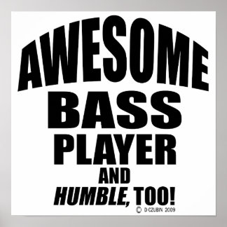 Awesome Bass Player Poster