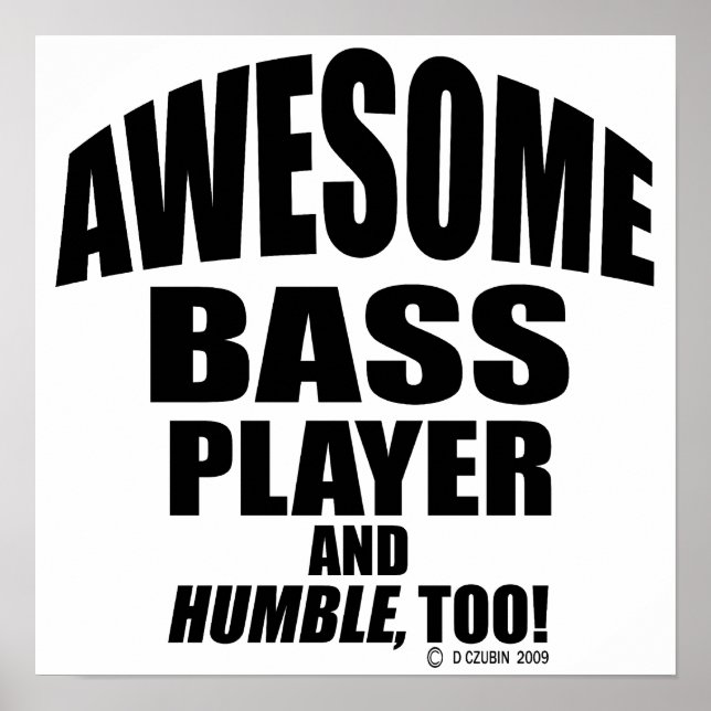 Awesome Bass Player Poster (Front)