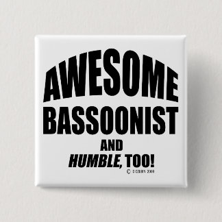 Awesome Bassoonist 15 Cm Square Badge