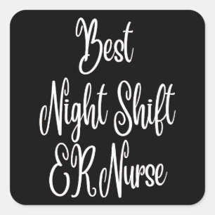 Awesome Best Night Shift ER Nurse Military Nurses Square Sticker