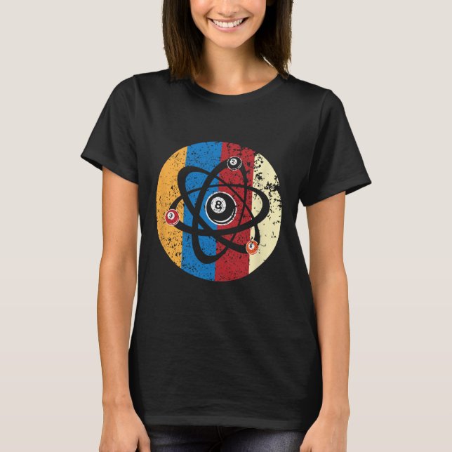 Awesome Billiards Ball Atom Science Pool Player Sc T-Shirt (Front)