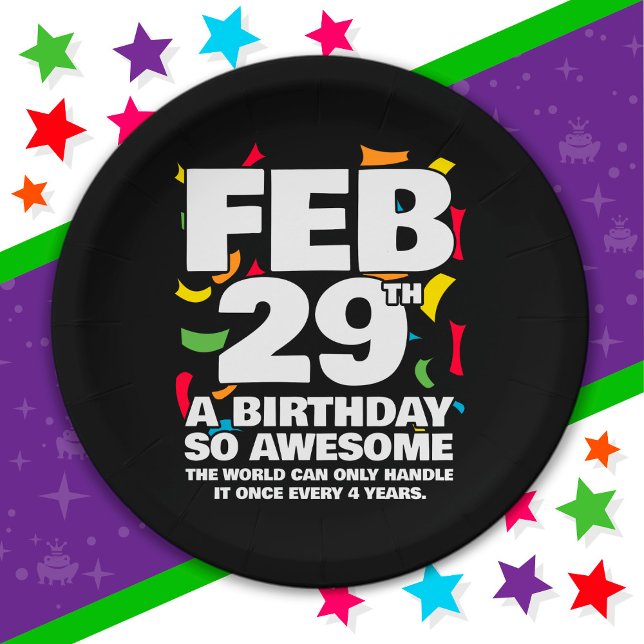 Awesome Birthday 2024 Leap Day Leap Year Feb 29th Paper Plate (Creator Uploaded)