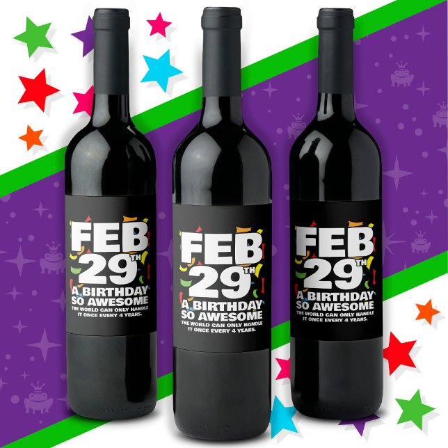 Awesome Birthday 2024 Leap Day Leap Year Feb 29th Wine Label (Creator Uploaded)