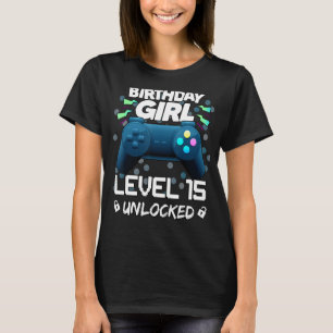 Awesome Birthday Girls Level 15 Unlocked Games T-Shirt