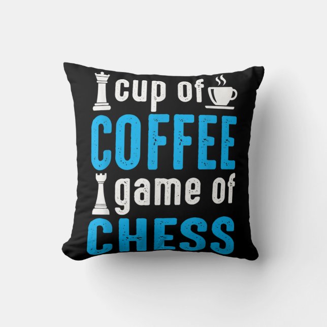 Awesome Board Game - Cup Of Coffee Game Of Chess Cushion (Front)
