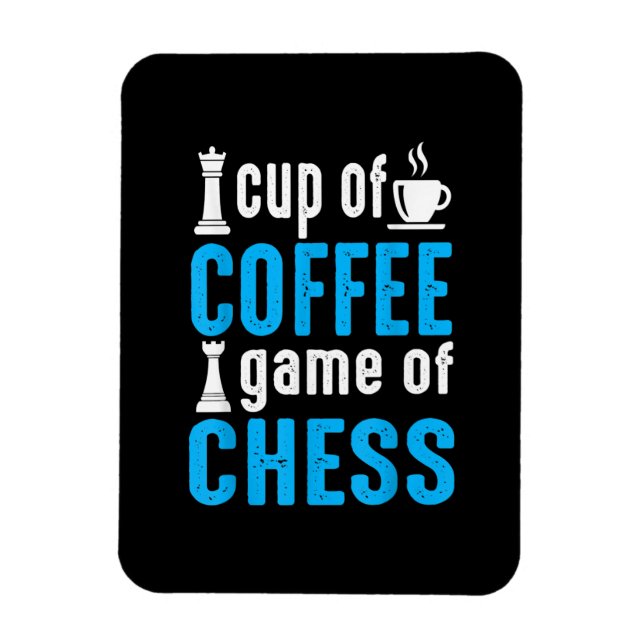 Awesome Board Game - Cup Of Coffee Game Of Chess Magnet (Vertical)
