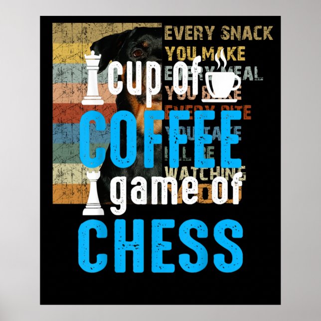 Awesome Board Game - Cup Of Coffee Game Of Chess Poster (Front)