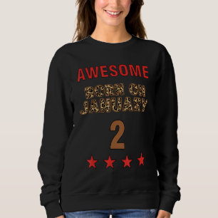 Awesome born on 2nd January 2 Leopard Print Januar Sweatshirt