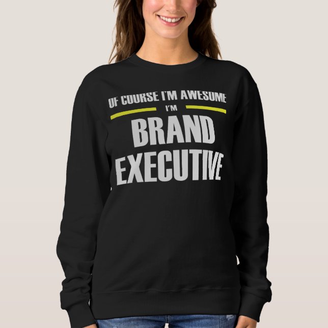 Awesome Brand Executive Sweatshirt (Front)