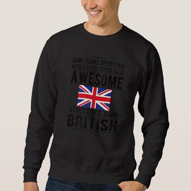 Awesome British Flag Great Britain British Roots Sweatshirt (Front)