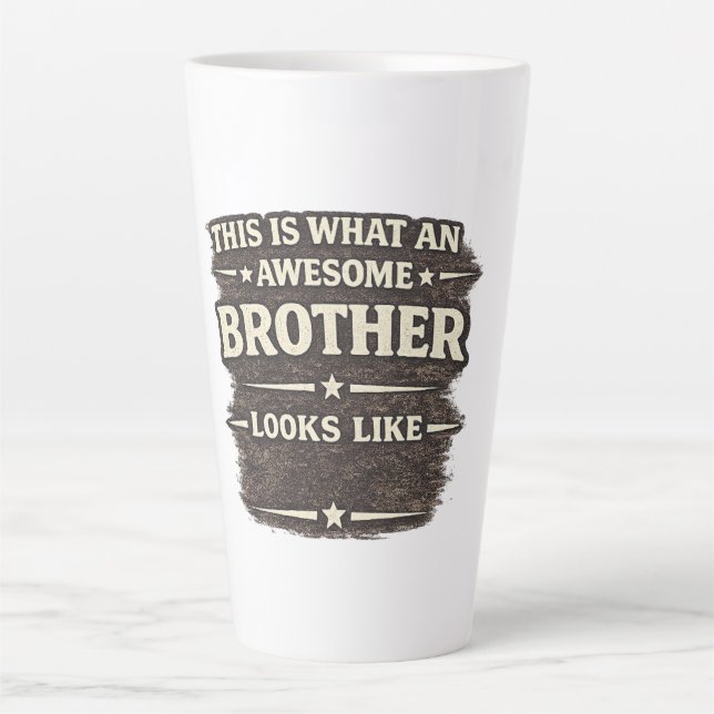 Awesome Brother Looks Like – Funny Quote Design Latte Mug (Front)