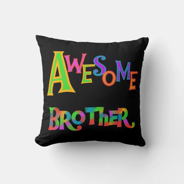Awesome Brother T-shirts and Gifts Cushion (Front)