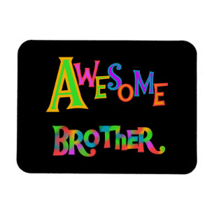 Awesome Brother T-shirts and Gifts Magnet