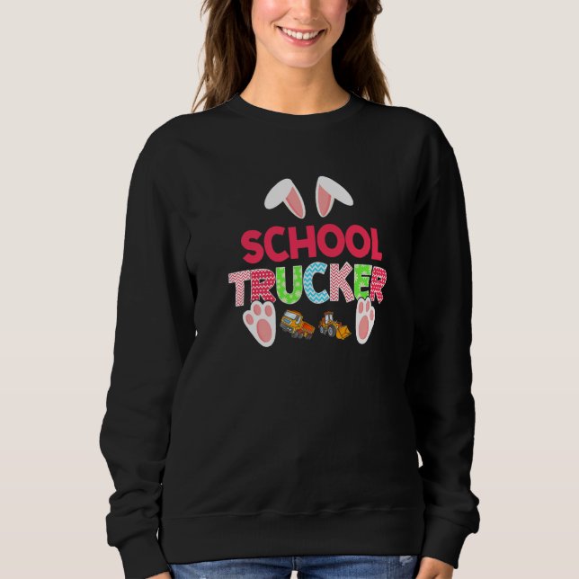 Awesome Bunny Trucker Bunnies Rabbit Eggs Easter D Sweatshirt (Front)